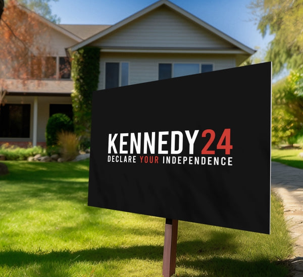 Kennedy 24 Yard Sign Independence 10